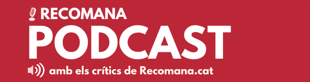 Bànner podcasts de Recomana